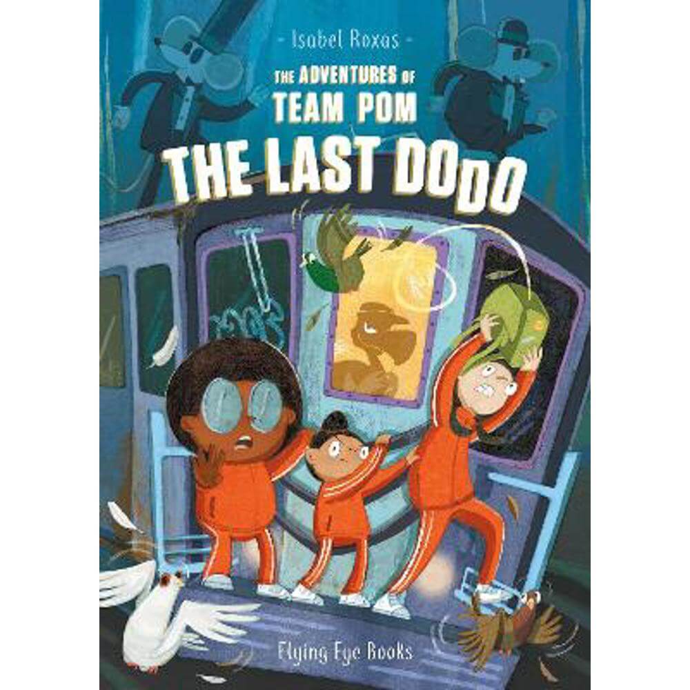 The Adventures of Team Pom: The Last Dodo (Paperback) - Isabel Roxas